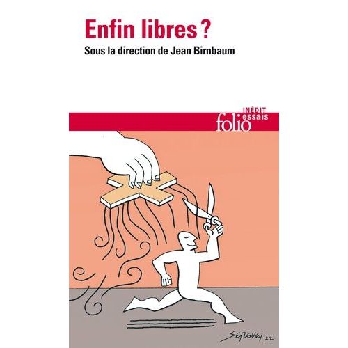 Enfin Libres ?