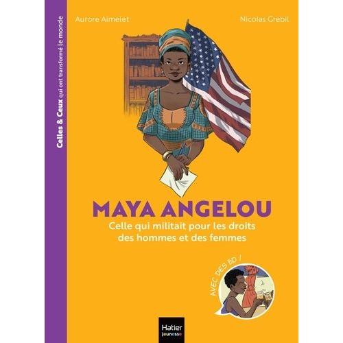 Maya Angelou - Celle Qui Militait Pour Les Droits Des Hommes Et Des Femmes