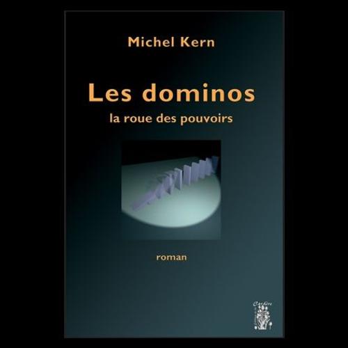 Les Dominos - La Roue Des Pouvoirs