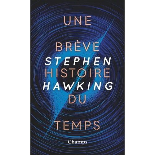 Une Brève Histoire Du Temps - Du Big Bang Aux Trous Noirs