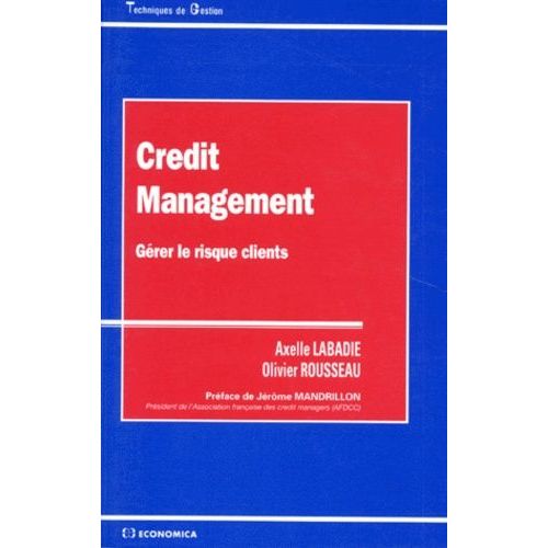 Credit Management - Gérer Le Risque Clients