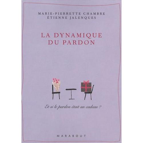 La Dynamique Du Pardon