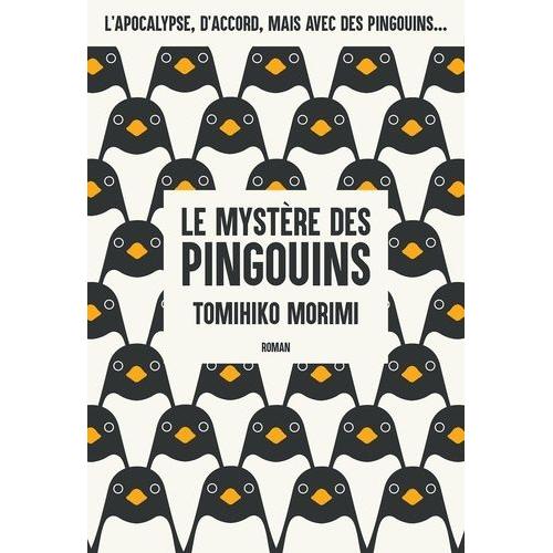 Mystère Des Pingouins (Le) - Roman