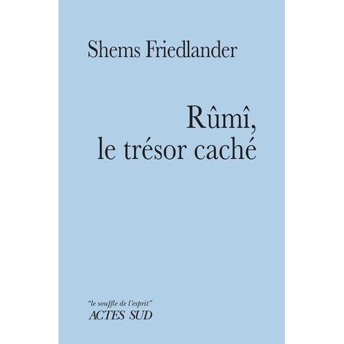 Rûmî, Le Trésor Caché