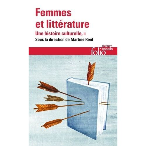 Femmes Et Littérature, Une Histoire Culturelle - Tome 2, Xix?-Xxi? Siècle : Francophonies