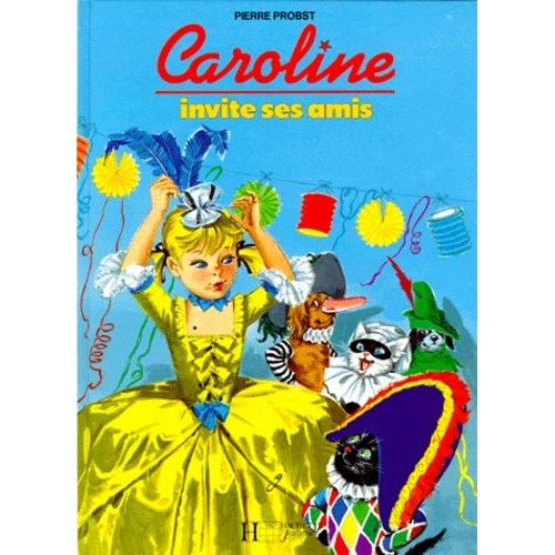 Caroline Invite Ses Amis