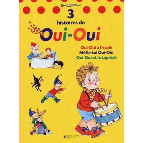 3 Histoires De Oui-Oui