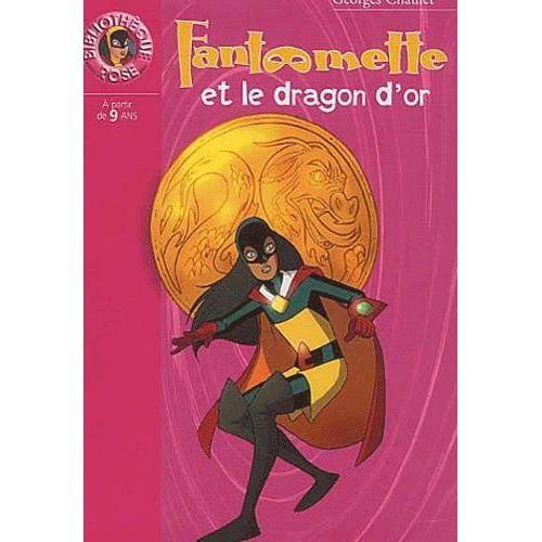 Fantômette Tome 14 - Fantômette Et Le Dragon D'or