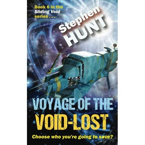 Voyage Of The Void Lost: The Sixth Book In The Sliding Void Space Opera Saga.