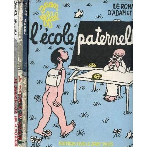 Le Roman D Adam Et Eve - 4 Volumes : L École Paternelle + Seul Maître À Bord + Le Jardin D Eden + La Création De L Homme.