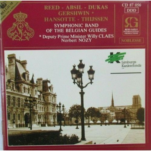 Alfred Reed, Jean Absil, Paul Dukas, George Gershwin, Arthur Hansotte, Hendrik Thijssen