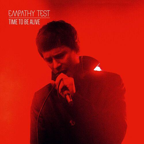 Empathy Test - Time To Be Alive [Compact Discs]