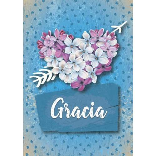 Gracia: Cuaderno De Notas A5 | Nombre Personalizado Gracia | Regalo De Cumpleaños Para La Esposa, Mamá, Hermana, Hija .. | Diseño: Lilas Corazon | 120 Páginas Rayadas, Formato A5 (14.8 X 21 Cm)