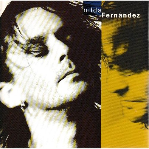 Nilda Fernandez Nilda Fernandez Éponyme (Nos Fiançailles). 1cd 11 Titres Pop Latin (P) 1991 ®Éditions Big Ben Music © ®Emi Music France Made In France By ®Mpo. «1ère Édition Jewel Case» Cd Rare Épuisé