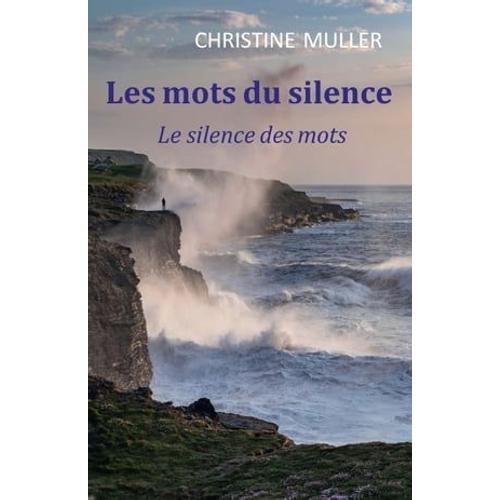 Les Mots Du Silence, Le Silence Des Mots