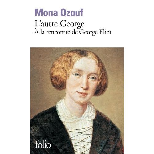 L?Autre George - A La Rencontre De George Eliot