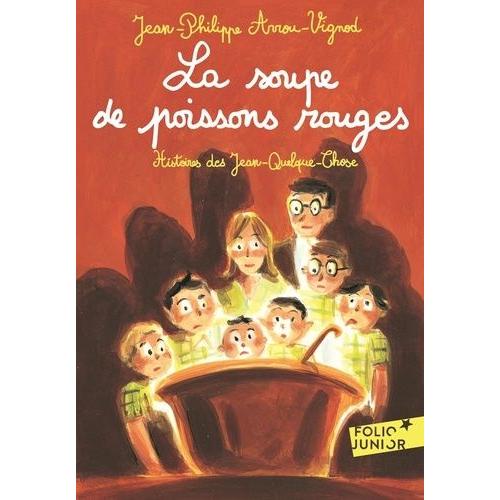 Histoires Des Jean-Quelque-Chose - La Soupe De Poissons Rouges