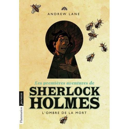 Les Premières Aventures De Sherlock Holmes Tome 1 - L'ombre De La Mort