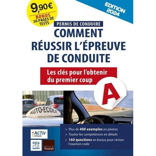 Permis De Conduire, Comment Réussir L'épreuve De Conduite - Les Clés Pour Obtenir Son Permis De Conduire Du 1er Coup