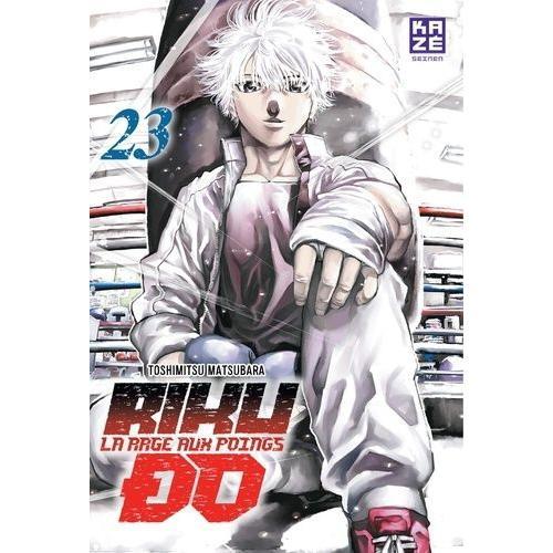 Riku-Do - La Rage Aux Poings - Tome 23