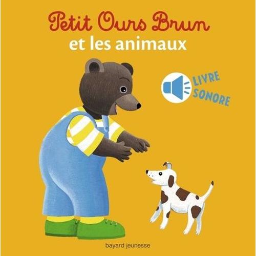 Petit Ours Brun Et Les Animaux - Livre Sonore