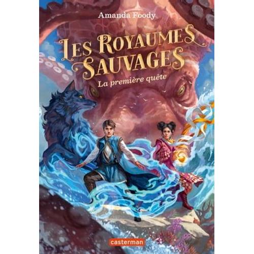 Les Royaumes Sauvages (Tome 2) - La Première Quête