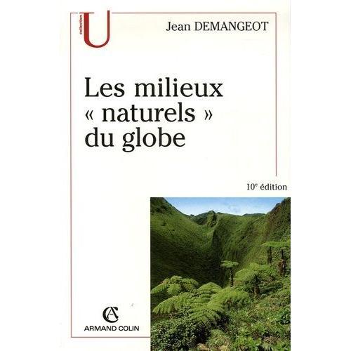 Les Milieux "Naturels" Du Globe