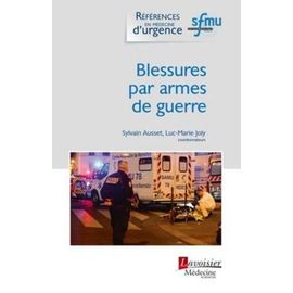 Blessures Par Armes De Guerre