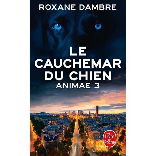 Animae Tome 3 - Le Cauchemar Du Chien