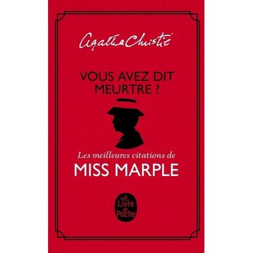 Vous Avez Dit Meurtre ? - Les Meilleures Citations De Miss Marple