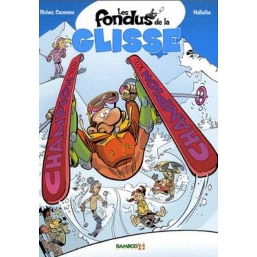 Les Fondus De La Glisse Tome 1