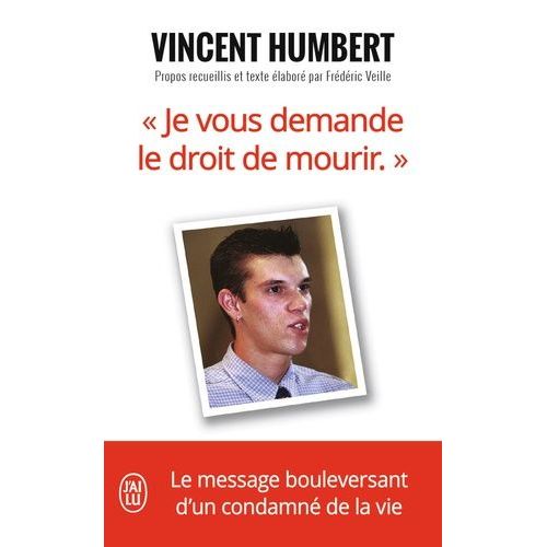 Je Vous Demande Le Droit De Mourir