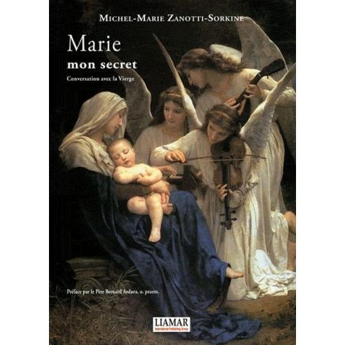 Marie, Mon Secret - Conversation Avec La Vierge