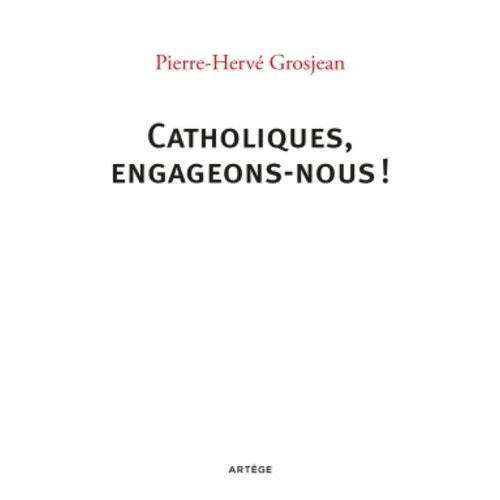 Catholiques, Engageons-Nous !