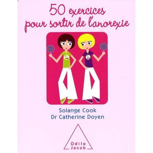50 Exercices Pour Sortir De L'anorexie