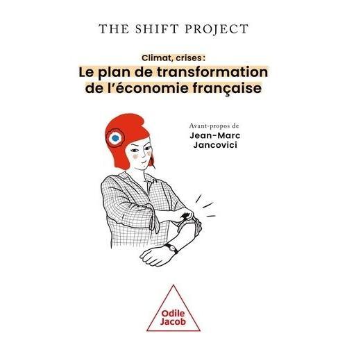 Climat, Crises : Le Plan De Transformation De L'économie Française