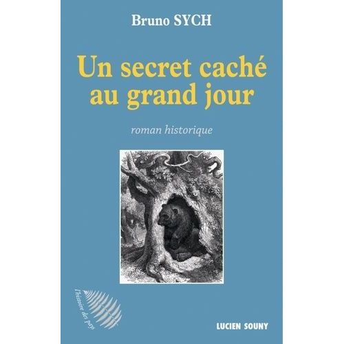 Un Secret Caché Au Grand Jour