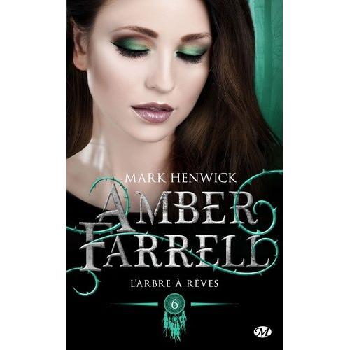 Amber Farrell Tome 6 - L'arbre À Rêves