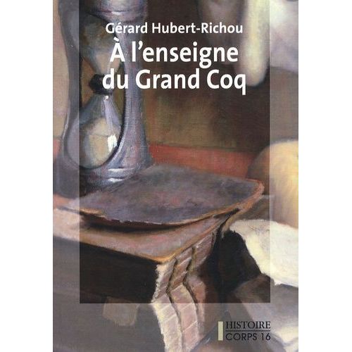 A L'enseigne Du Grand-Coq