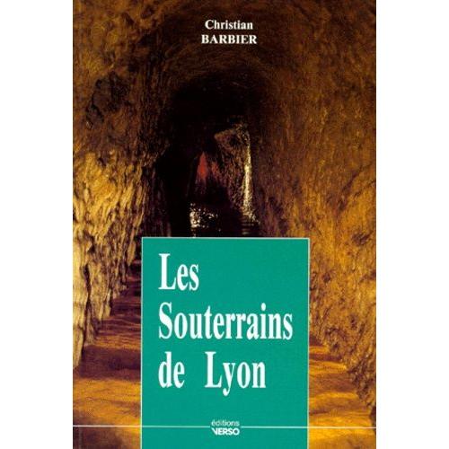 Les Souterrains De Lyon