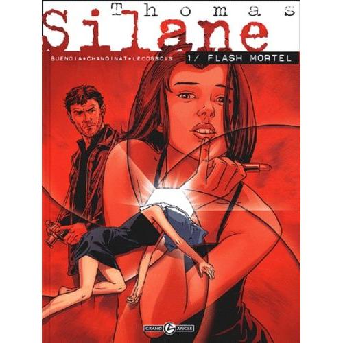 Thomas Silane Tome 1 - Flash Mortel