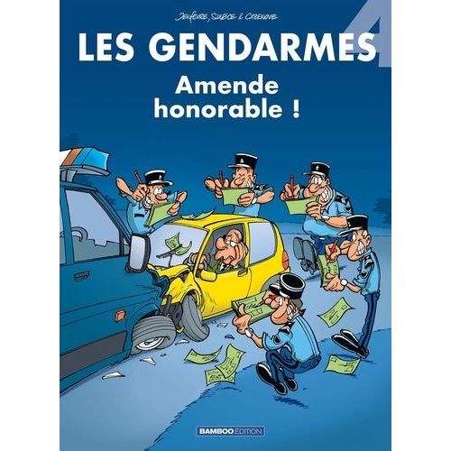 Les Gendarmes - Tome 4 - Amende Honorable !