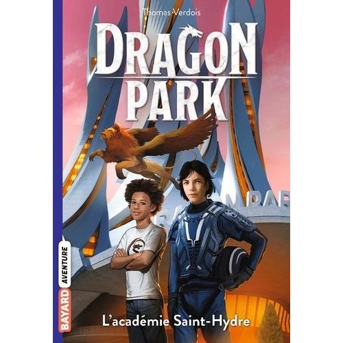 Dragon Park Tome 2 - L'académie Saint-Hydre