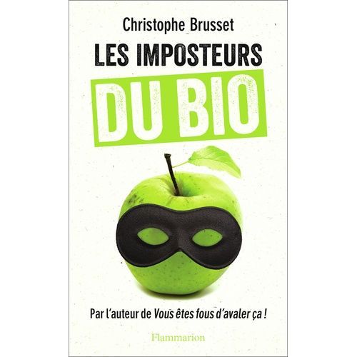 Les Imposteurs Du Bio