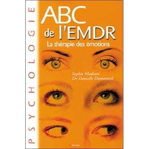 Abc De L'emdr - La Thérapie Des Émotions