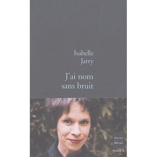 J'ai Nom Sans Bruit