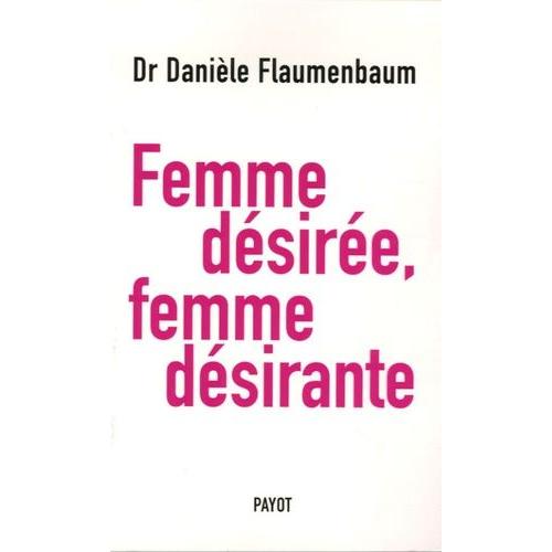 Femme Désirée, Femme Désirante