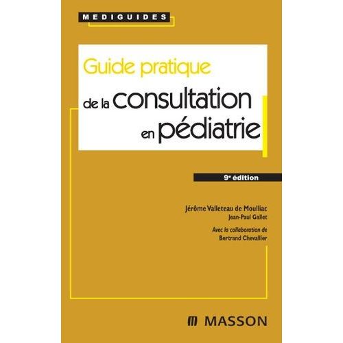 Guide Pratique De La Consultation En Pédiatrie