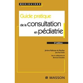 Guide Pratique De La Consultation En Pédiatrie