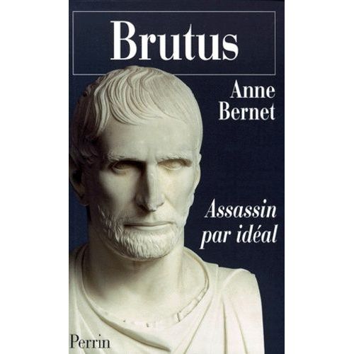Brutus - Assassin Par Idéal
